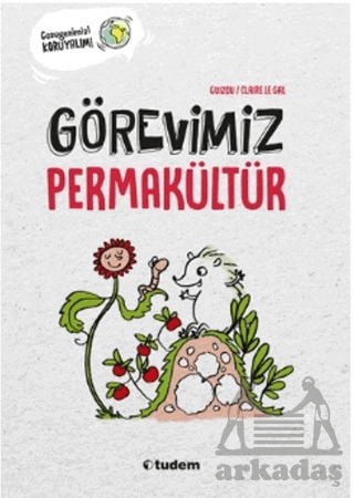 Görevimiz Permakültür - 1