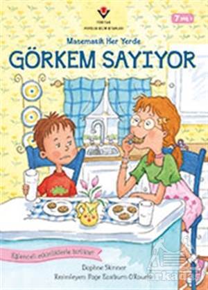 Görkem Sayıyor - Matematik Her Yerde - Tübitak Yayınları