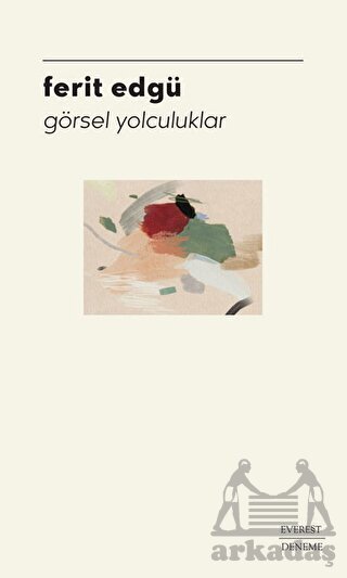 Görsel Yolculuklar - Everest Yayınları
