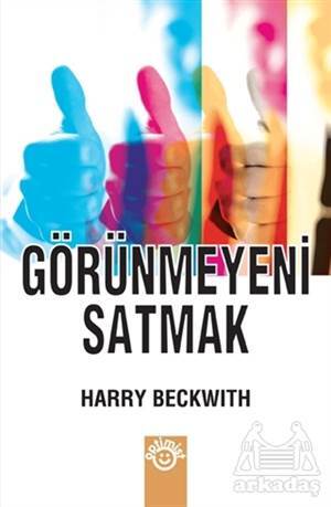 Görünmeyeni Satmak - Optimist Yayın Dağıtım
