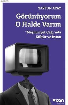 Görünüyorum O Halde Varım - Can Yayınları
