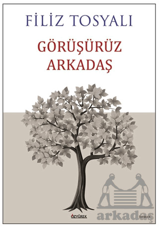 Görüşürüz Arkadaş - 1