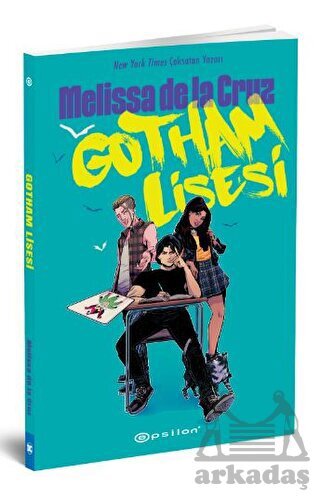 Gotham Lisesi - Epsilon Yayınevi