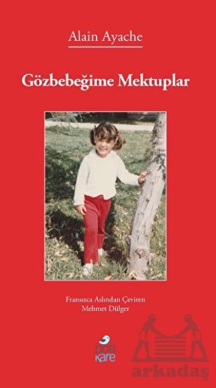 Gözbebeğime Mektuplar - Pötikare Yayıncılık