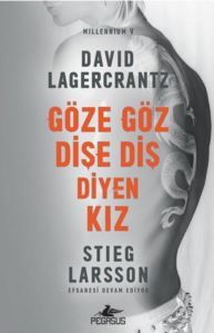 Göze Göz Dişe Diş Diyen Kız; Millennium - 5 - Pegasus Yayınları