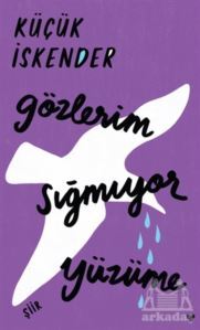 Gözlerim Sığmıyor Yüzüme (Ciltli) - Can Yayınları
