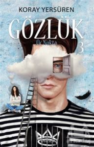 Gözlük 3 - Üç Nokta (Ciltli) - Ephesus Yayınları