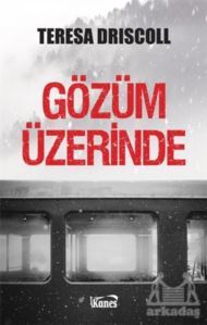 Gözüm Üzerinde - Kanes Yayınları