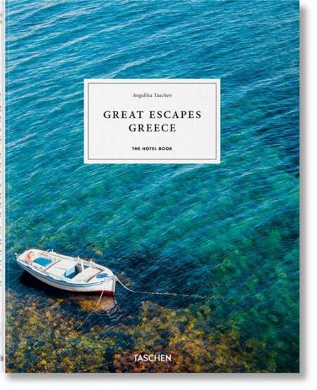 Great Escapes Greece. The Hotel Book - Taschen