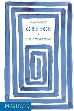 Greece: The Cookbook - Phaidon Press