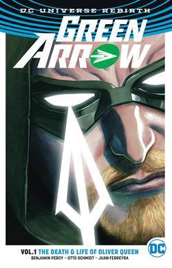 Green Arrow Vol. 1: The Death and Life Of Oliver Queen (Rebirth) - DC Comics USA