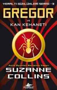 Gregor ve Kan Kehaneti; Yeraltı Günlükleri Serisi 3 - Pegasus Yayınları