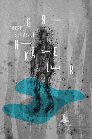 Gri Hikayeler - Yitik Ülke Yayınları
