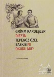 Grimm Kardeşler Diez'in Tepegöz Özel Baskısını Okudu Mu? - 1