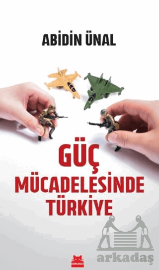 Güç Mücadelesinde Türkiye - Kırmızı Kedi Yayınevi