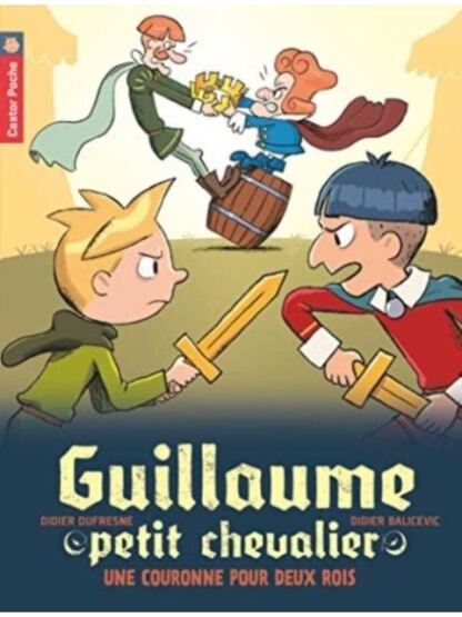 Guillaume Petit Chevalier 7: Une Couronne Pour Deux Rois - 1