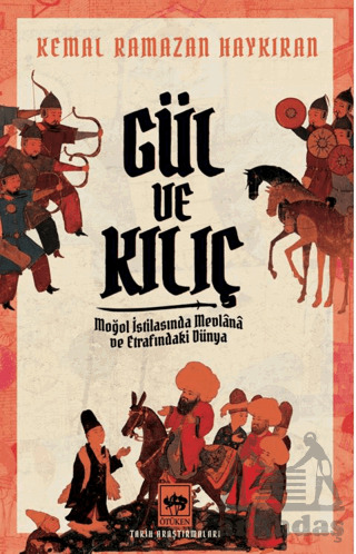 Gül Ve Kılıç - Ötüken Neşriyat