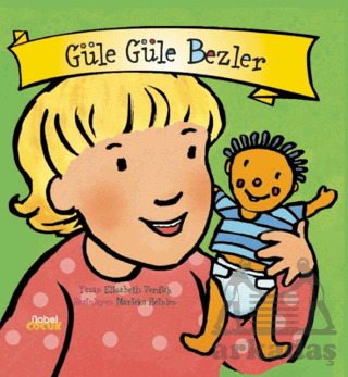 Güle Güle Bezler - Nobel Çocuk