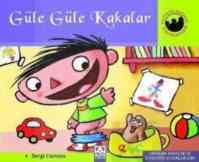 Güle Güle Kakalar - Altın Kitaplar