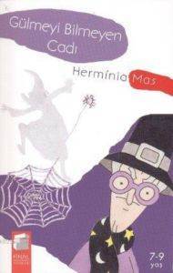 Gülmeyi Bilmeyen Cadı; 7-9 Yaş - Final Kültür Sanat Yayınları