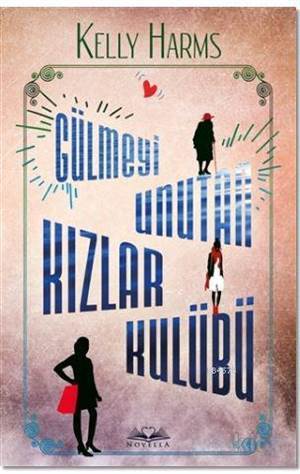 Gülmeyi Unutan Kızlar Kulübü - Novella