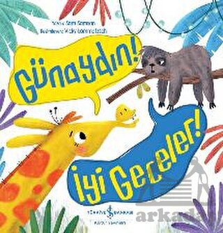 Günaydın! İyi Geceler! - İş Bankası Kültür Yayınları