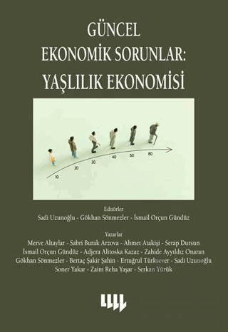 Güncel Ekonomik Sorunlar : Yaşlılık Ekonomisi - Literatür Yayıncılık