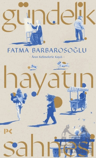 Gündelik Hayatın Sahnesi - 1