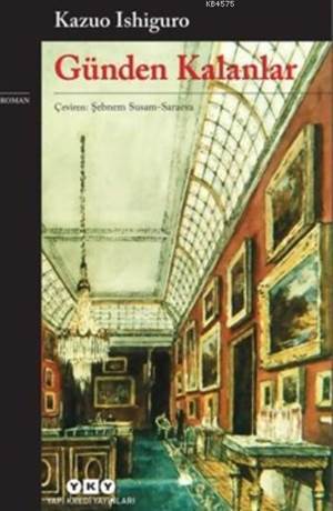 Günden Kalanlar - Yapı Kredi Yayınları