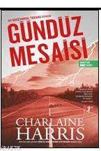 Gündüz Mesaisi - Artemis Yayınları