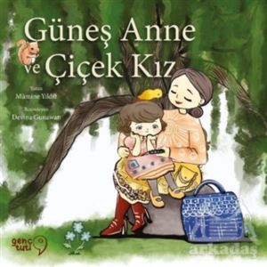 Güneş Anne Ve Çiçek Kız - Tuti Kitap