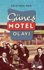 Güneş Motel Olayı - Kopernik Kitap