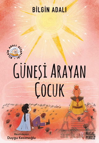 Güneşi Arayan Çocuk - Masalperest