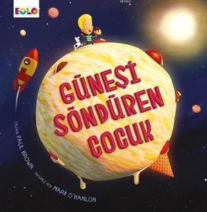 Güneşi Söndüren Çocuk - Eolo Yayıncılık