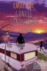 Güneşi Söndürmem Gerek 3 (Ciltli) - 1