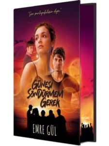 Güneşi Söndürmem Gerek - Film Özel Baskı - Ephesus Yayınları