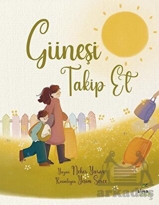 Güneşi Takip Et - Elma Çocuk
