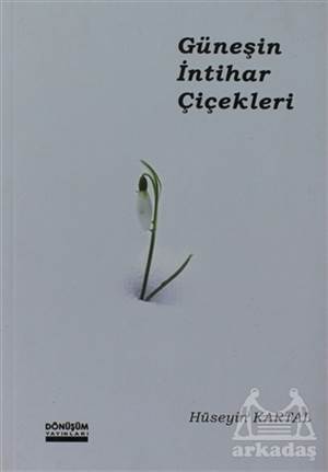 Güneşin İntihar Çiçekleri - 1