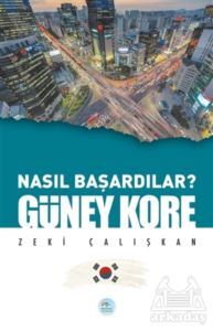 Güney Kore - Nasıl Başardılar? - Maviçatı Yayınları