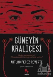 Güneyin Kraliçesi - Nora Kitap