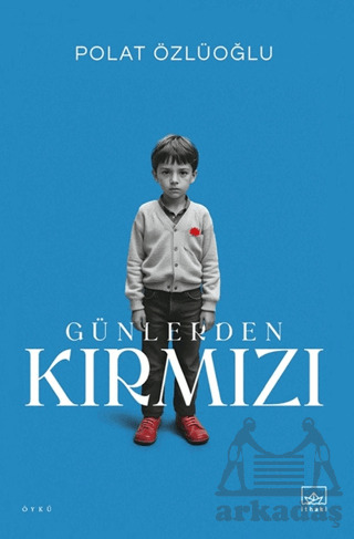 Günlerden Kırmızı - 1