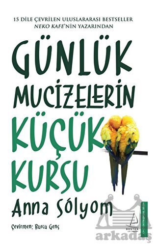 Günlük Mucizelerin Küçük Kursu - Destek Yayınları