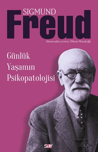 Günlük Yaşamın Psikopatolojisi - Say Yayınları