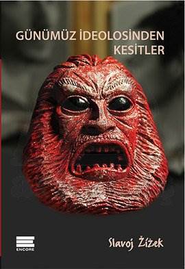 Günümüz İdeolojisinden Kesitler - Encore Yayınları