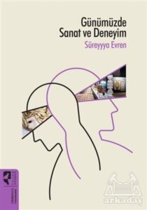 Günümüzde Sanat Ve Deneyim - HayalPerest Kitap
