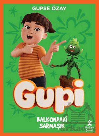 Gupi - Balkondaki Sarmaşık - Doğan Çocuk