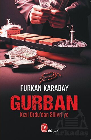 Gurban Kızıl Ordu’Dan Silivri’Ye - 1