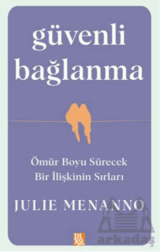 Güvenli Bağlanma - Diyojen Yayıncılık