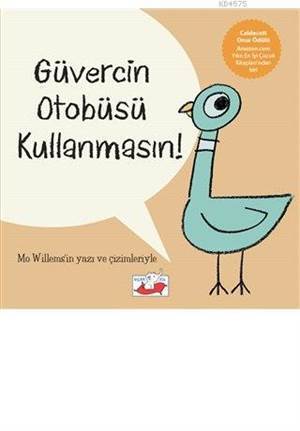 Güvercin Otobüsü Kullanmasın ! - Uçan Fil Yayınları