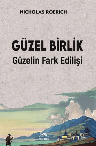 Güzel Birlik Güzelin Fark Edilişi - Sarmal Kitabevi